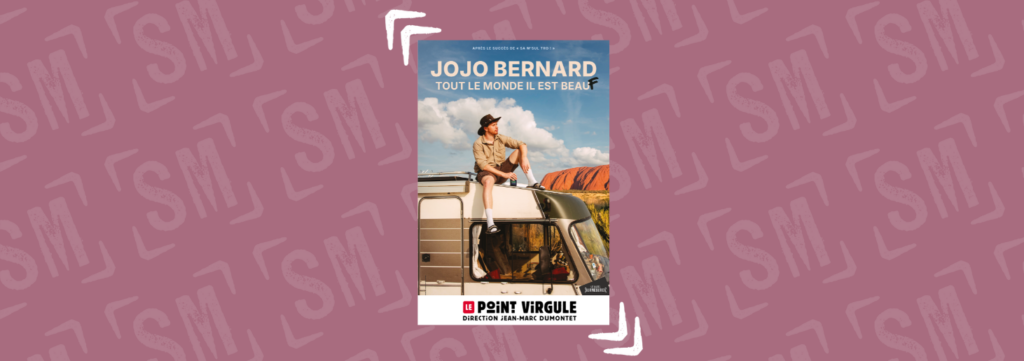 JOJO BERNARD AU POINT VIRGULE : TROIS ESCALES PARISIENNES