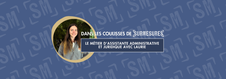 LES MÉTIERS DE SURMESURES